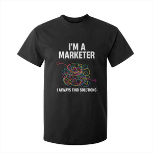 Funny Marketer T Shirt For Kid I Always Find Solutions TS09 Black Print Your Wear