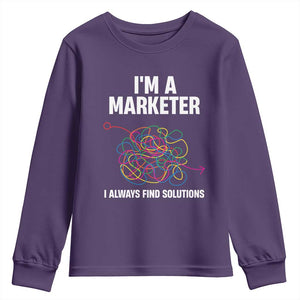Funny Marketer Youth Sweatshirt I Always Find Solutions TS09 Purple Print Your Wear