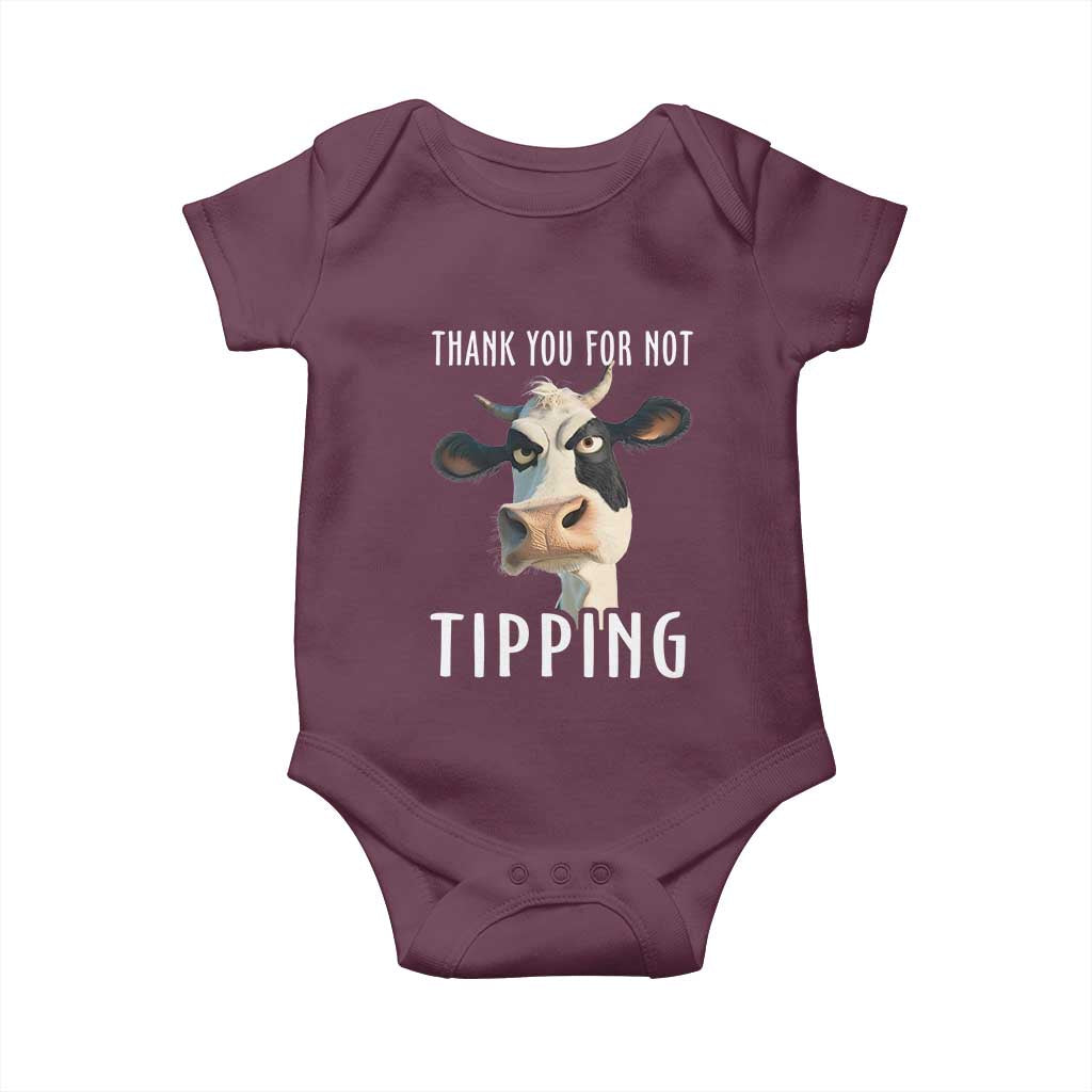 Funny Thank You For Not Tipping Baby Onesie TS09 Maroon Print Your Wear