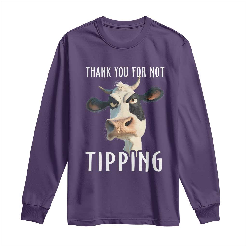 Funny Thank You For Not Tipping Long Sleeve Shirt TS09 Purple Print Your Wear