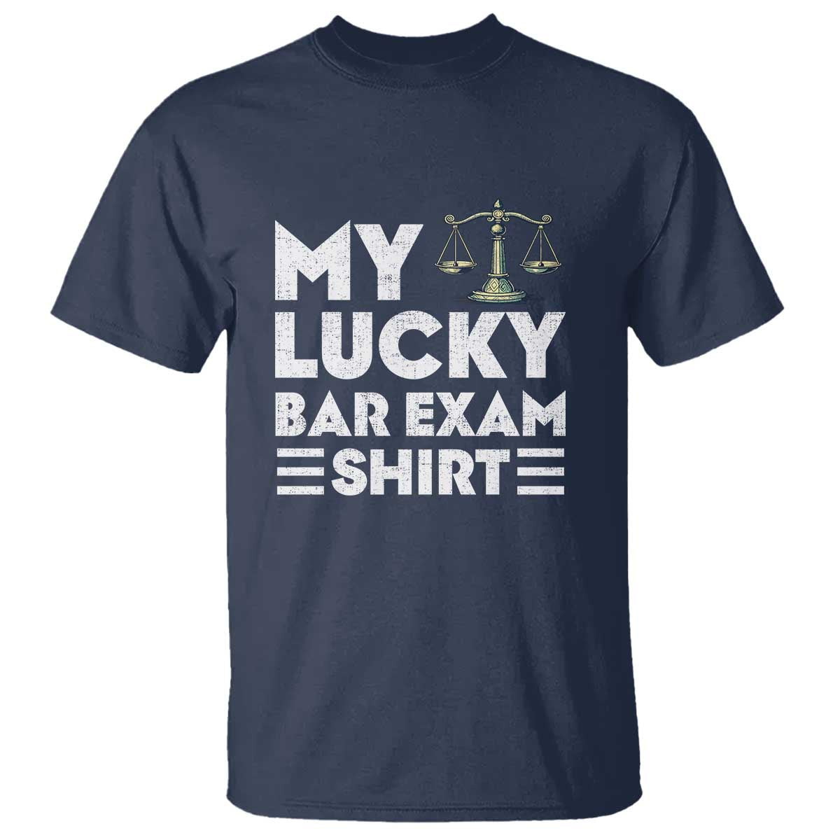 Lawyer Law School My Lucky Bar Exam T Shirt TS09 Navy Print Your Wear