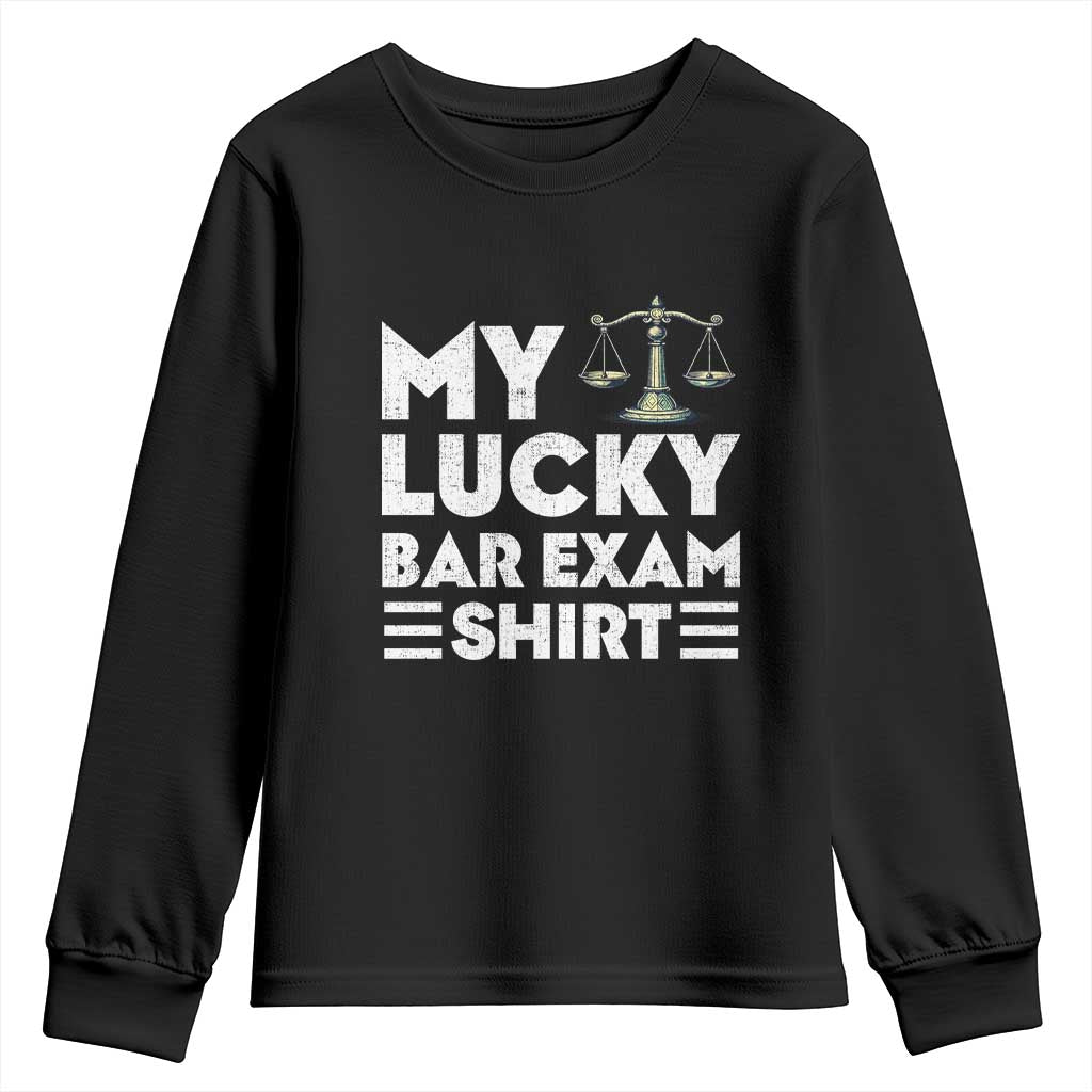 Lawyer Law School My Lucky Bar Exam Youth Sweatshirt TS09 Black Print Your Wear