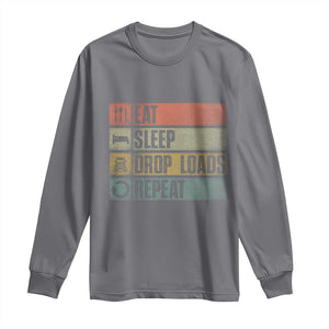 Truck Driver Long Sleeve Shirt Eat Sleep Drop Load Repeat TS09 Charcoal Print Your Wear