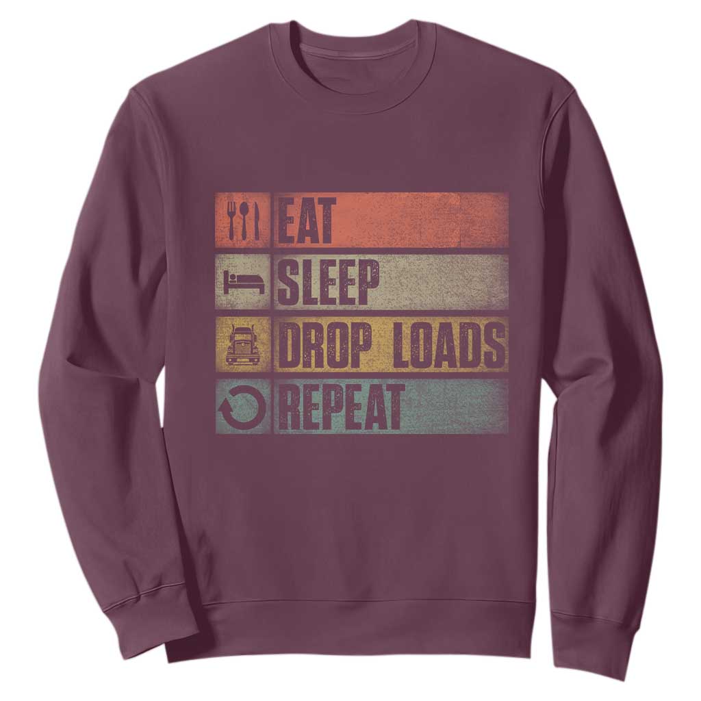 Truck Driver Sweatshirt Eat Sleep Drop Load Repeat TS09 Maroon Print Your Wear