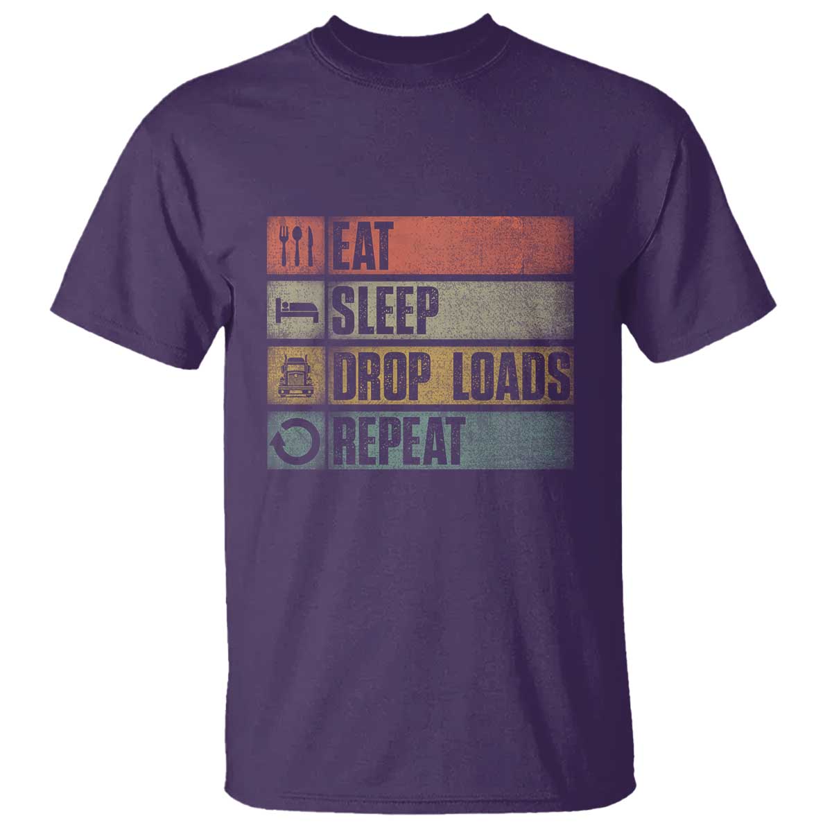 Truck Driver T Shirt Eat Sleep Drop Load Repeat TS09 Purple Print Your Wear