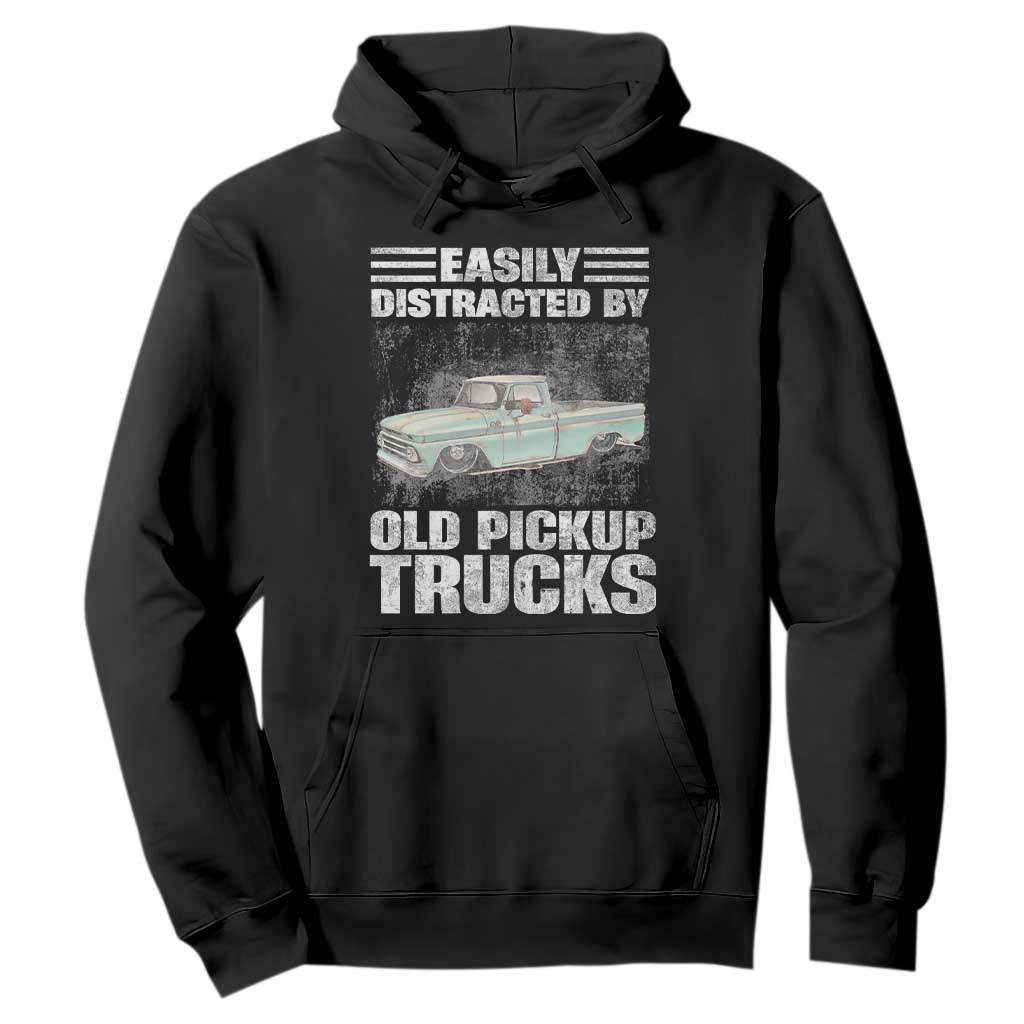 Truck Driver Hoodie Easily Distracted By Old Pickup Trucks TS09 Black Print Your Wear