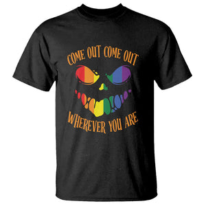 Funny Halloween LGBT T Shirt Come Out Wherever You Are TS09 Black Print Your Wear