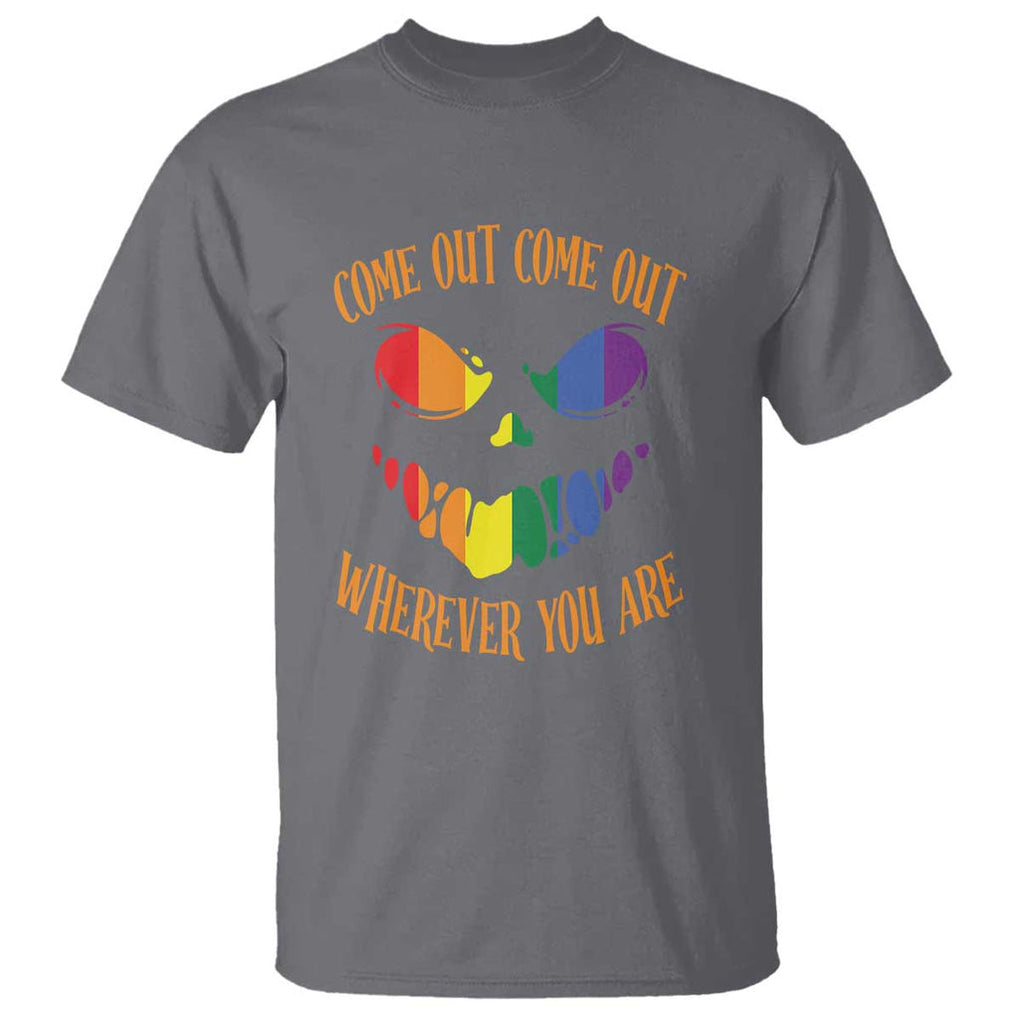 Funny Halloween LGBT T Shirt Come Out Wherever You Are TS09 Charcoal Print Your Wear