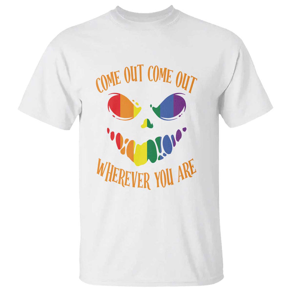 Funny Halloween LGBT T Shirt Come Out Wherever You Are TS09 White Print Your Wear