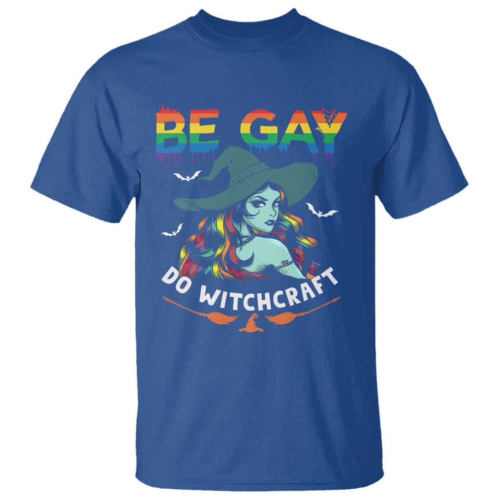 Funny Halloween LGBT T Shirt Be Gay Do Witchcraft Rainbow Witch TS09 Royal Blue Print Your Wear