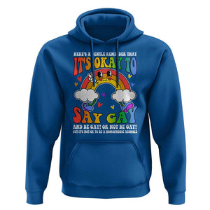 LGBT Ally Hoodie Its Ok To Say Gay Come Out Groovy Rainbow TS09 Royal Blue Print Your Wear