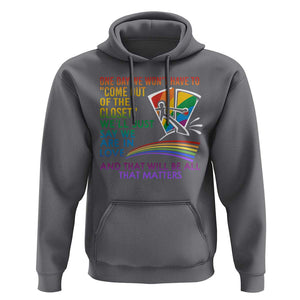 LGBT One Day We Won't Have To Come Out Of The Closet Hoodie TS09 Charcoal Print Your Wear