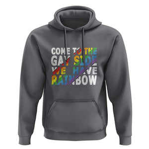 LGBT Come Out Hoodie Come To The Gay Side We Have Rainbow TS09 Charcoal Print Your Wear