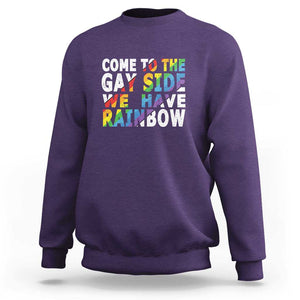 LGBT Come Out Sweatshirt Come To The Gay Side We Have Rainbow TS09 Purple Print Your Wear