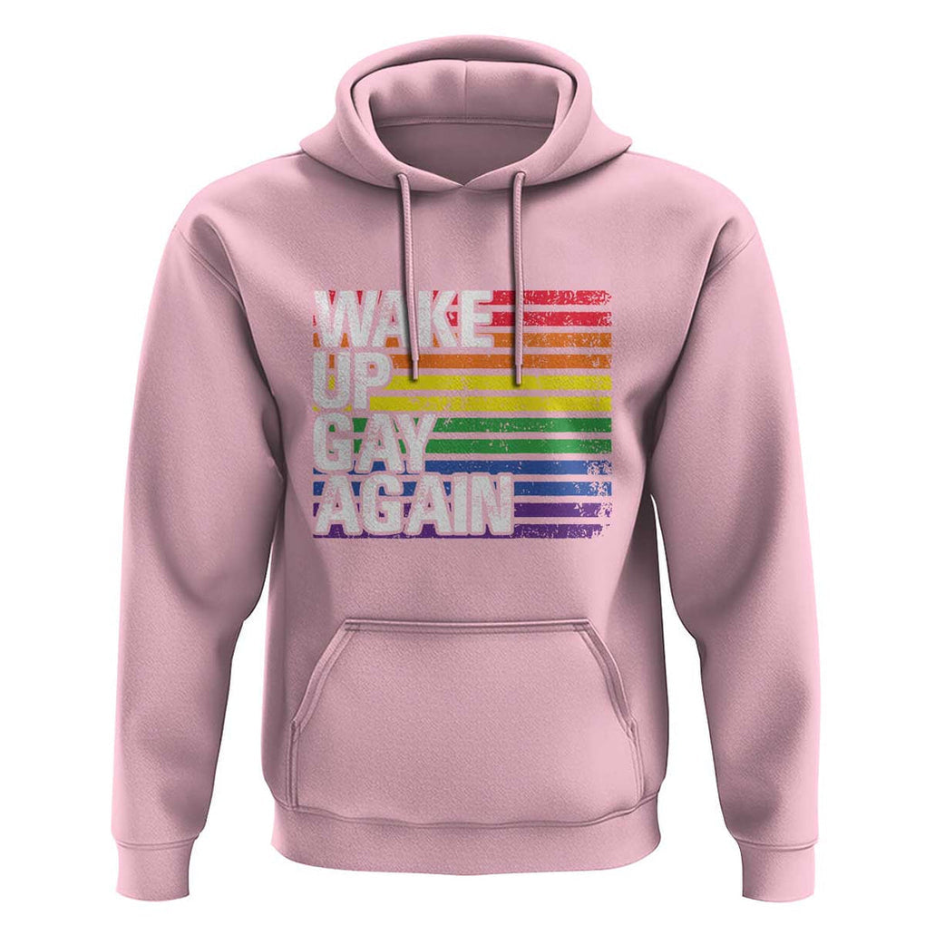 Funny LGBT Pride Hoodie Wake Up Gay Again TS09 Light Pink Print Your Wear