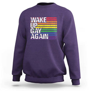 Funny LGBT Pride Sweatshirt Wake Up Gay Again TS09 Purple Print Your Wear