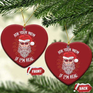 Funny Xmas Christmas Ornament Ask Your Mom If I'm Real Dirty Santa TS09 Heart Red Print Your Wear