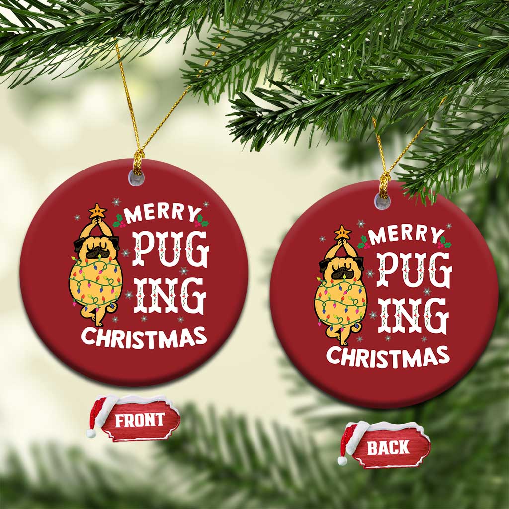 Funny Merry Pugging Christmas Dog Pugmas Pug Christmas Ornament TS09 Circle Red Print Your Wear