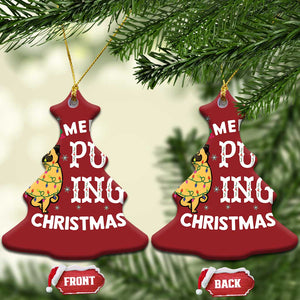 Funny Merry Pugging Christmas Dog Pugmas Pug Christmas Ornament TS09 Christmas Tree Red Print Your Wear