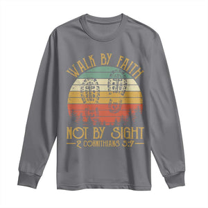 Christian Long Sleeve Shirt Walk By Faith Not By Sight Retro TS09 Charcoal Print Your Wear