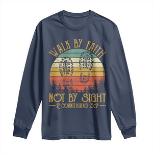 Christian Long Sleeve Shirt Walk By Faith Not By Sight Retro TS09 Navy Print Your Wear