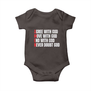 Christian Baby Onesie Amen Agree Move End With God Never Doubt God TS09 Dark Chocolate Print Your Wear