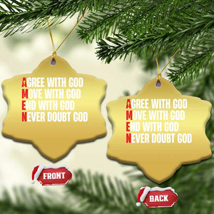 Christian Christmas Ornament Amen Agree Move End With God Never Doubt God TS09 Snow Flake Gold Print Your Wear