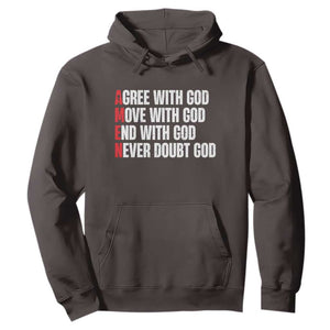 Christian Hoodie Amen Agree Move End With God Never Doubt God TS09 Dark Chocolate Print Your Wear