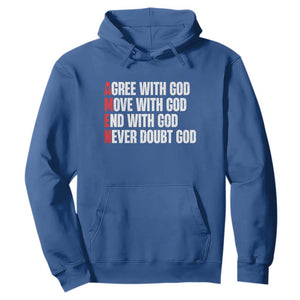 Christian Hoodie Amen Agree Move End With God Never Doubt God TS09 Royal Blue Print Your Wear