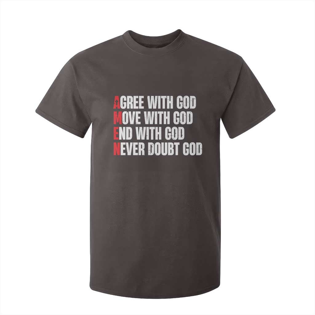 Christian T Shirt For Kids - Amen Agree Move End With God Never Doubt Faith Tee TS09 Dark Chocolate Print Your Wear