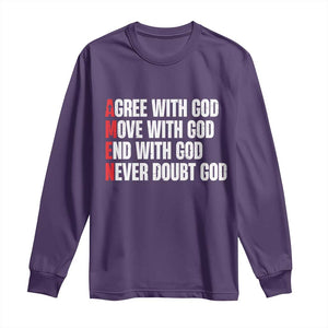 Christian Long Sleeve Shirt Amen Agree Move End With God Never Doubt God TS09 Purple Print Your Wear