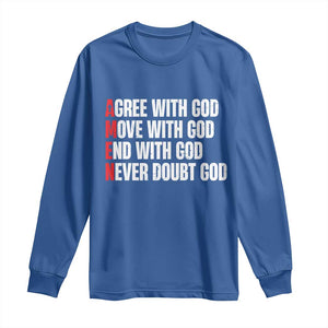 Christian Long Sleeve Shirt Amen Agree Move End With God Never Doubt God TS09 Royal Blue Print Your Wear