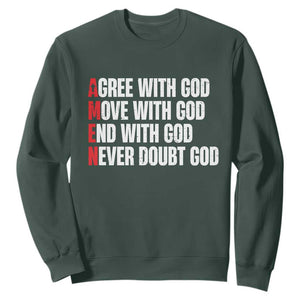 Christian Sweatshirt Amen Agree Move End With God Never Doubt God TS09 Dark Forest Green Print Your Wear