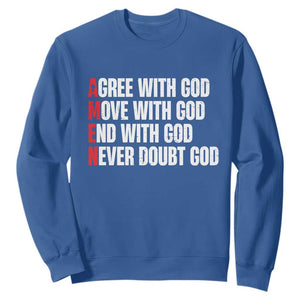 Christian Sweatshirt Amen Agree Move End With God Never Doubt God TS09 Royal Blue Print Your Wear