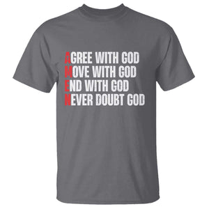 Christian T Shirt Amen Agree Move End With God Never Doubt God TS09 Charcoal Print Your Wear