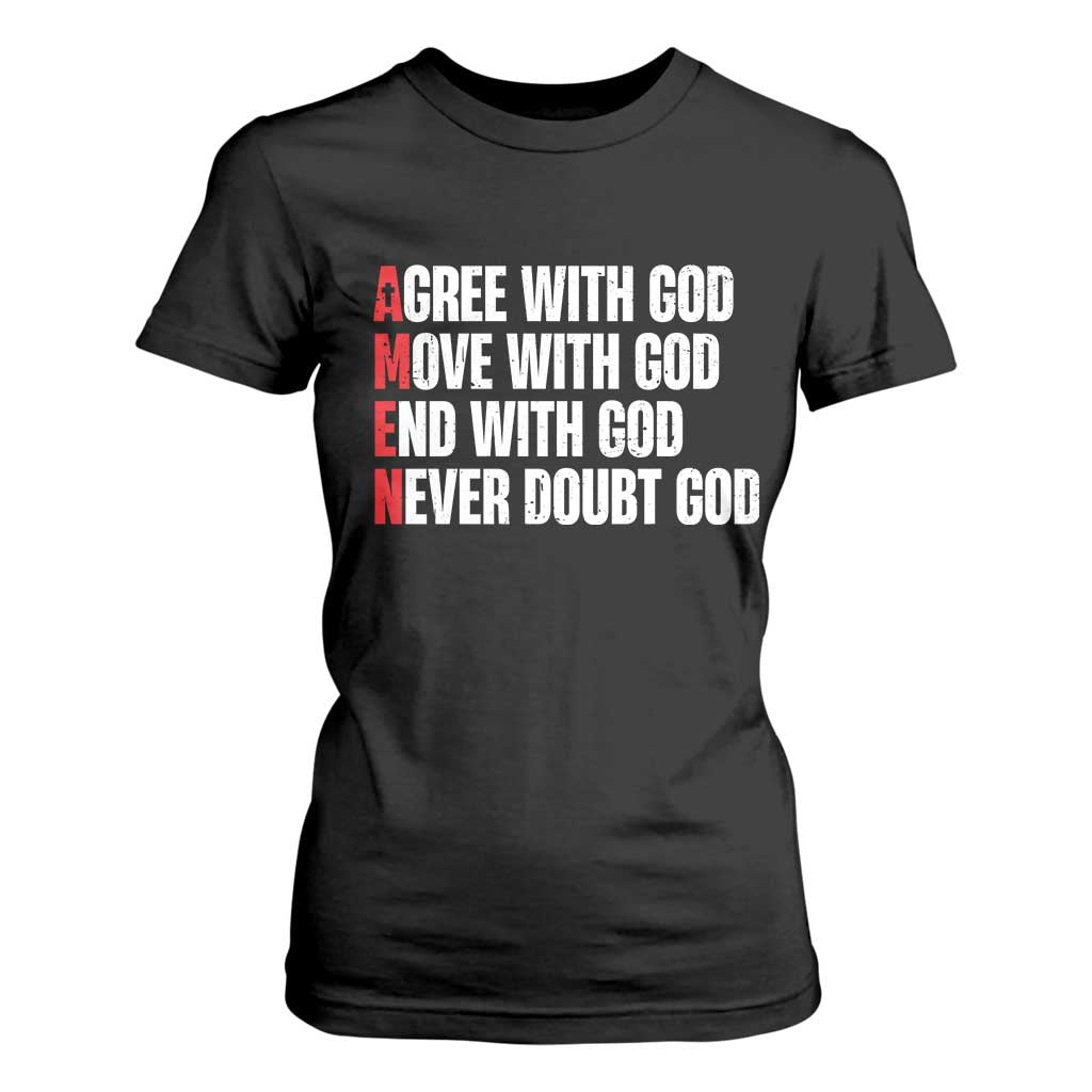 Christian T Shirt For Women Amen Agree Move End With God Never Doubt God TS09 Black Print Your Wear