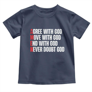 Christian Toddler T Shirt Amen Agree Move End With God Never Doubt God TS09 Navy Print Your Wear