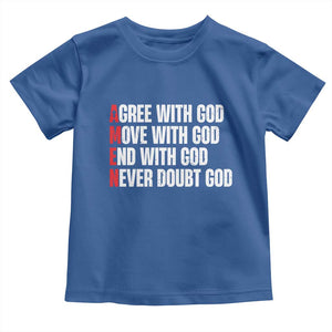 Christian Toddler T Shirt Amen Agree Move End With God Never Doubt God TS09 Royal Blue Print Your Wear