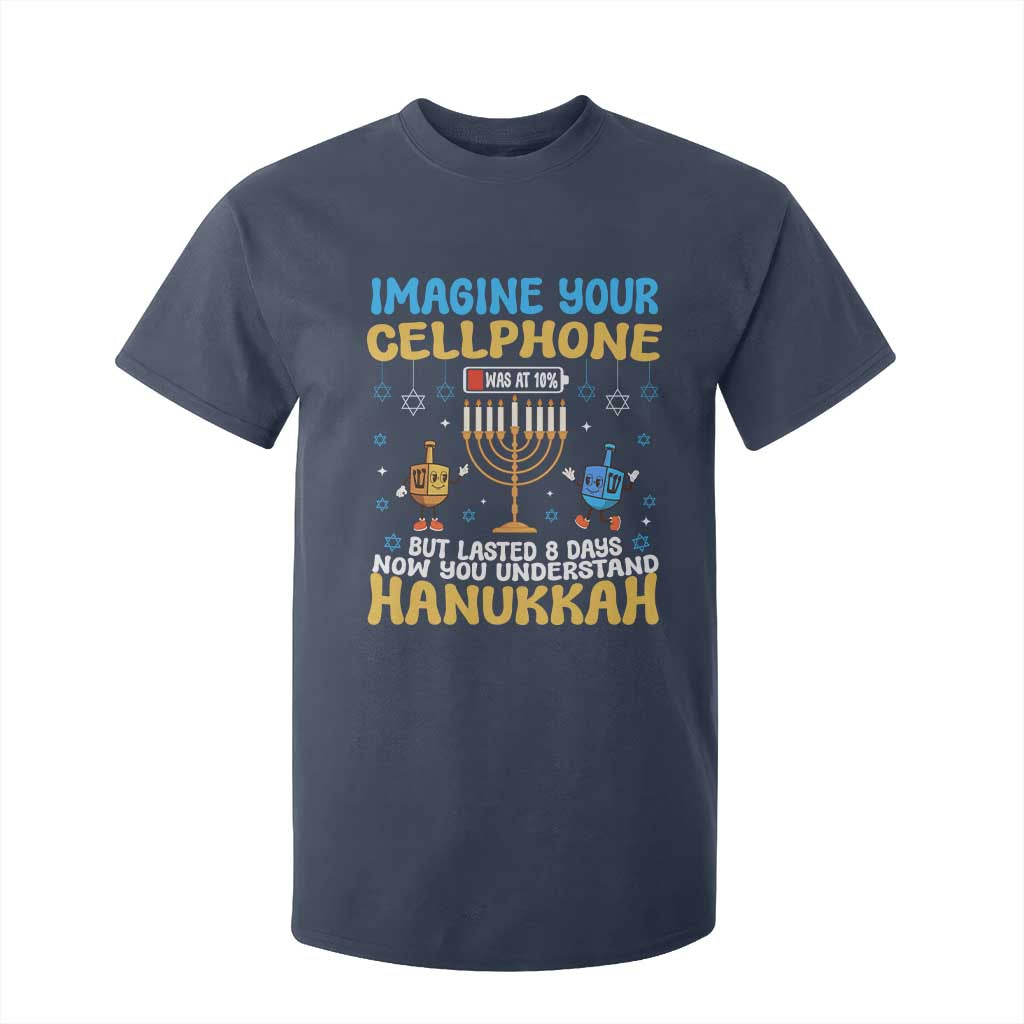 Funny Hanukkah T Shirt For Kid Imagine Cellphone Was At 10 Percent TS09 Navy Print Your Wear