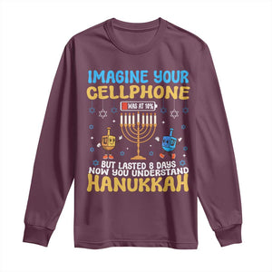 Funny Hanukkah Long Sleeve Shirt Imagine Cellphone Was At 10 Percent TS09 Maroon Print Your Wear