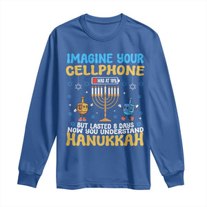 Funny Hanukkah Long Sleeve Shirt Imagine Cellphone Was At 10 Percent TS09 Royal Blue Print Your Wear