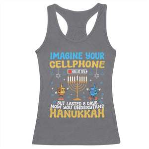 Funny Hanukkah Racerback Tank Top Imagine Cellphone Was At 10 Percent TS09 Charcoal Print Your Wear