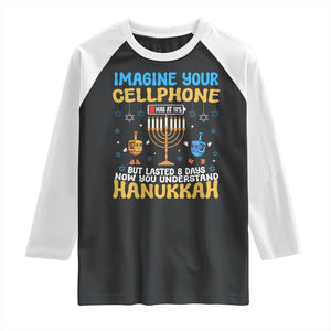 Funny Hanukkah Raglan Shirt Imagine Cellphone Was At 10 Percent TS09 Black White Print Your Wear