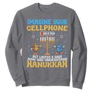 Funny Hanukkah Sweatshirt Imagine Cellphone Was At 10 Percent TS09 Charcoal Print Your Wear