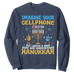 Funny Hanukkah Sweatshirt Imagine Cellphone Was At 10 Percent TS09 Navy Print Your Wear