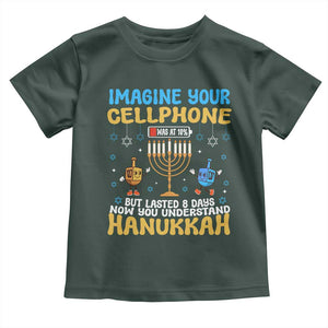 Funny Hanukkah Toddler T Shirt Imagine Cellphone Was At 10 Percent TS09 Dark Forest Green Print Your Wear