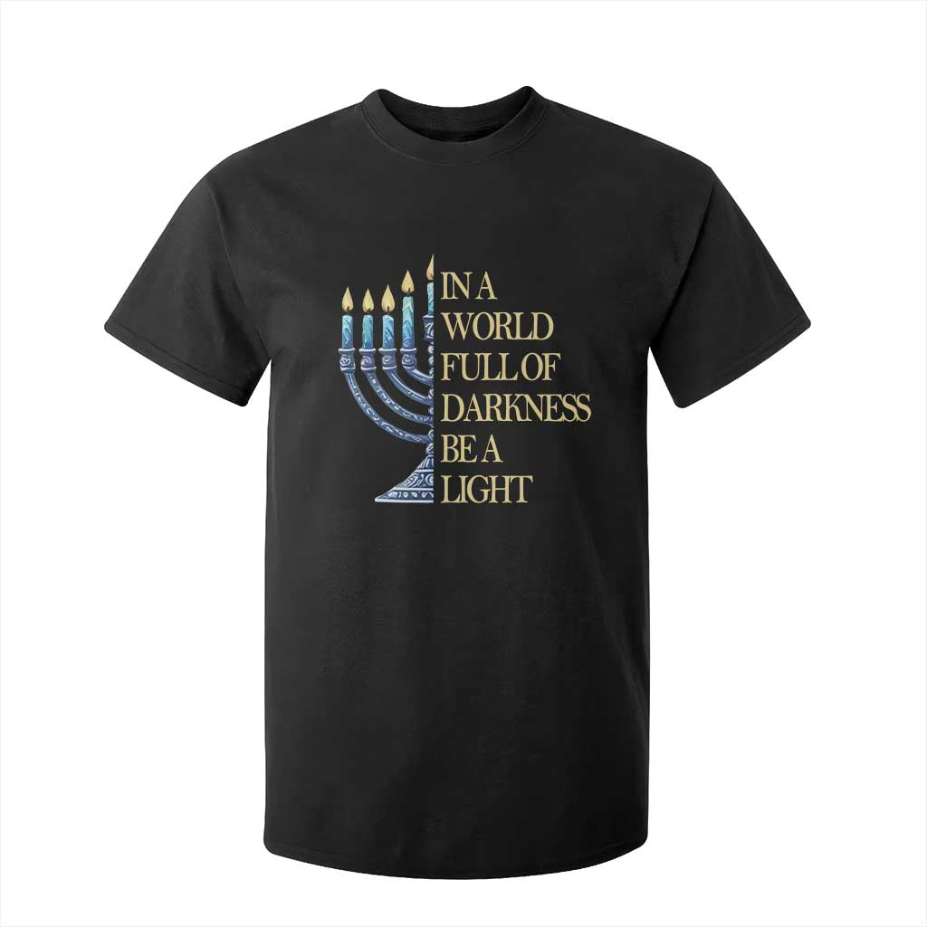 Be A Light Hanukkah T Shirt For Kid TS09 Black Print Your Wear