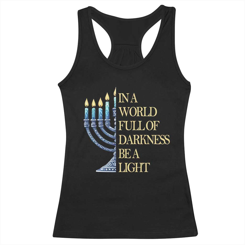 Be A Light Hanukkah Racerback Tank Top TS09 Black Print Your Wear