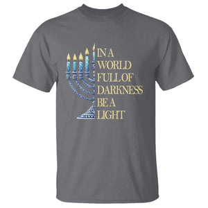 Be A Light Hanukkah T Shirt TS09 Charcoal Print Your Wear