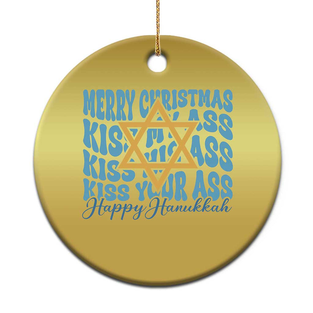 Funny Hanukkah Christmas Ornament Kiss My Ass Kiss His Ass Kiss Your Ass TS09 Print Your Wear